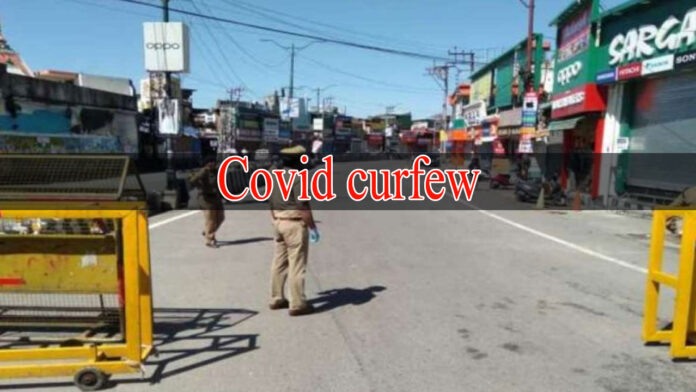 Covid curfew extended till June 1