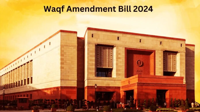 Waqf Amendment Bill 2024